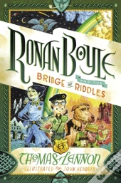 Ronan Boyle And The Bridge Of Riddles (Ronan Boyle #1)