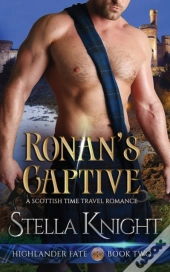 Ronan'S Captive: A Scottish Time Travel