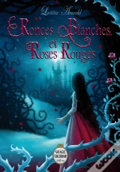 Ronces Blanches Et Roses Rouge