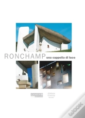 Capa do artigo Ronchamp, Una Cappella Di Luce