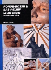 Capa do artigo Ronde-Bosse & Bas-Relief : Le Modelage ; Petites Et Grandes Pièces