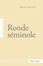 Ronde Séminole - Preview