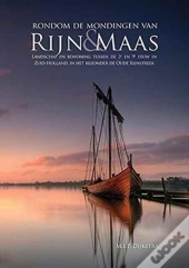 Rondom De Mondingen Van Rijn & Maas