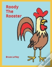 Roody The Rooster