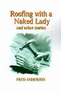Roofing With A Naked Lady - Preview