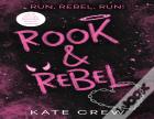 Rook & Rebel
