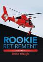Rookie To Retirement - Preview