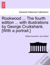 Rookwood ... The Fourth Edition ... With