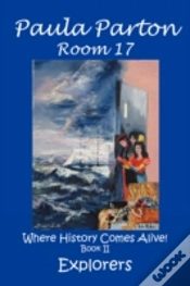 Capa do artigo Room 17 "Where History Comes Alive!" Book Ii, Explorers