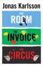 Room, The Invoice, And The Circus - Preview