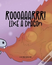 Roooaaarrr! Like A Dragon
