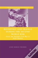 Roosevelt And Franco During The Second World War