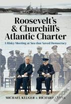 Roosevelt'S And Churchill'S Atlantic Charter