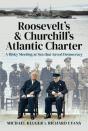 Roosevelt'S And Churchill'S Atlantic Charter - Preview