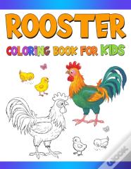Rooster Coloring Book For Kids