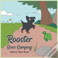 Rooster Goes Camping