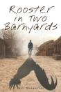 Rooster In Two Barnyards - Preview