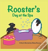 Rooster'S Day At The Spa