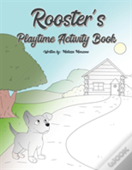 Rooster'S Playtime Activity Book