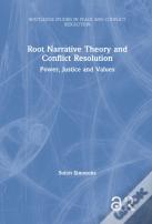 Root Narrative Theory And Conflict Resolution