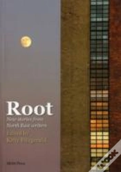 Capa do artigo Root: New Stories By North-East Writers