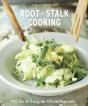 Root-To-Stalk Cooking - Preview