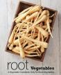 Root Vegetables: A Vegetable Cookbook Only For Root Vegetables - Preview