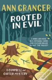 Rooted In Evil (Campbell & Carter Mystery 5)