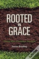 Rooted In Grace