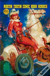 Capa do artigo Rootin Tootin Comic Book Heroes
