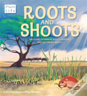 Roots And Shoots