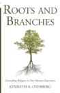 Roots & Branches: Grounding Religion In - Preview