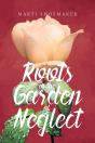 Roots In The Garden Of Neglect - Preview