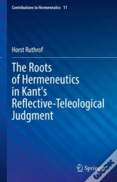 Roots Of Hermeneutics In Kant'S Reflective-Teleological Judgment