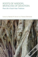 Roots Of Wisdom, Branches Of Devotion
