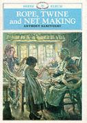 Rope, Twine And Net Making