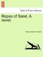 Ropes Of Sand. A Novel. - Preview
