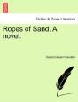 Ropes Of Sand. A Novel. - Preview