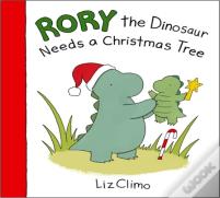 Rory The Dinosaur Needs A Christmas Tree