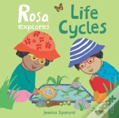 Rosa Explores Life Cycles