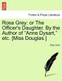 Rosa Grey: Or The Officer'S Daughter. By - Preview