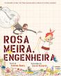 Rosa Meira, Engenheira - Preview