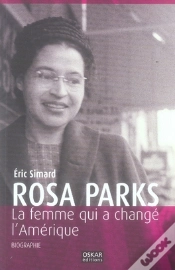 Capa do artigo Rosa Parks ; La Femme Qui A Changé L