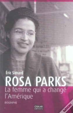 Capa do artigo Rosa Parks ; La Femme Qui A Changé L'Amérique