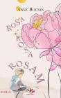 Rosa, Rosa,Rosam - Preview