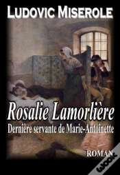 Capa do artigo Rosalie Lamorliere - La Derniere Servante De Marie Antoinette