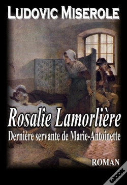 Capa do artigo Rosalie Lamorliere - La Derniere Servante De Marie Antoinette