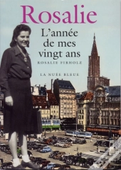 Rosalie ; L'Année De Mes Vingt Ans