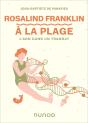 Rosalind Franklin À La Plage : À La Découverte De L'Adn Dans Un Transat - Preview