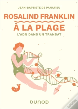 Capa do artigo Rosalind Franklin À La Plage : À La Découverte De L'Adn Dans Un Transat